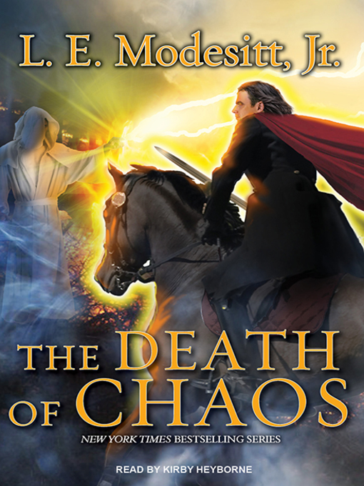 Title details for The Death of Chaos by L. E. Modesitt, Jr. - Available